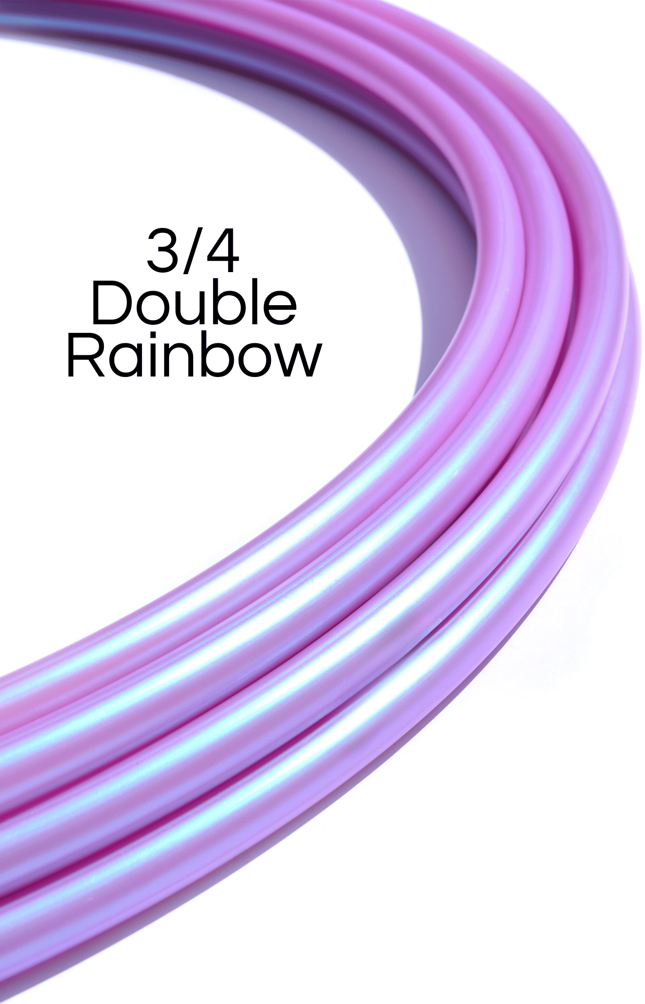 3/4 Double Rainbow Color-Shift HDPE Hoops