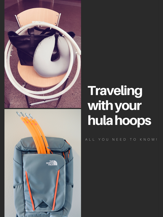 TRAVELING WITH YOUR HULA HOOPS