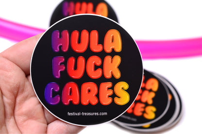 Hula Fuck Cares ~ Hoop Sticker